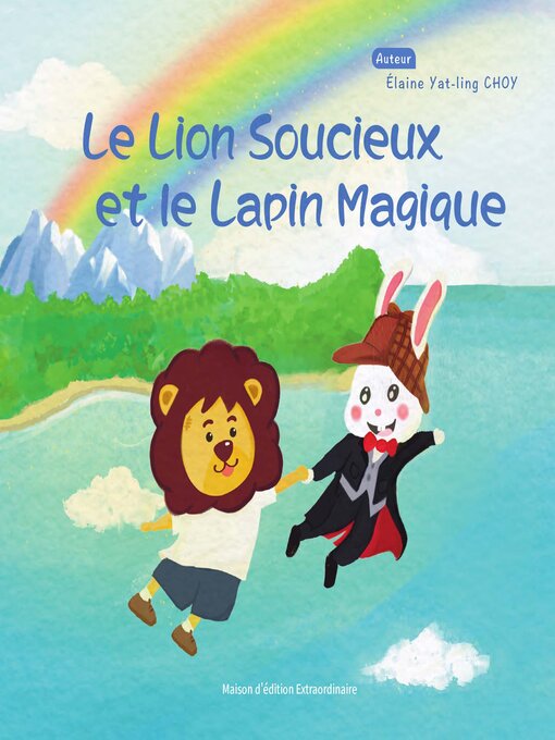 Cover image for Le Lion Soucieux et le Lapin Magique